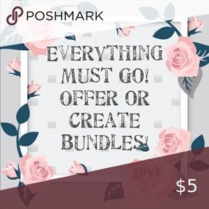 Everything must go!!! Send a price my way